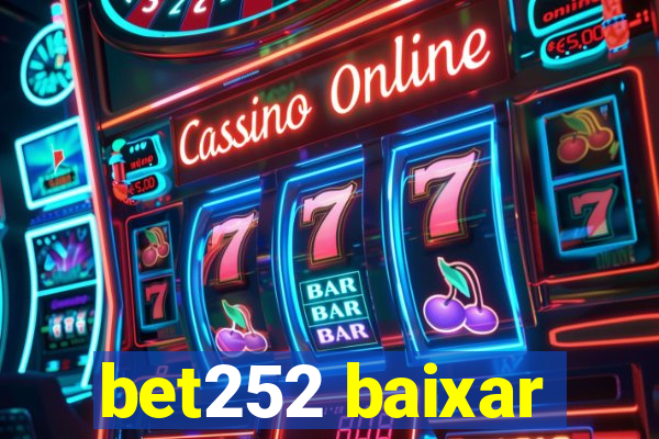 bet252 baixar